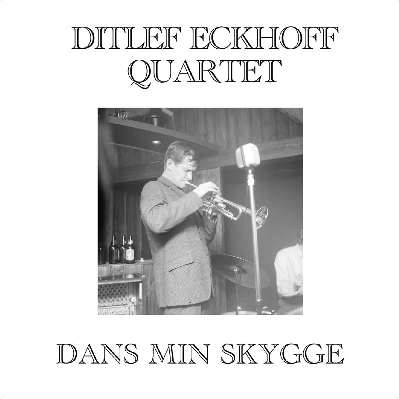 Ditlef Eckhoff Quartet <br>Dance my Shadow 1969 <br> Lathe 10 inch