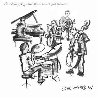Fisher/Henry/Roffe <br>featuring Mike Kanan <br>Love Walked In LP